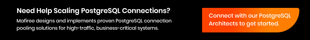 Struggling to scale PostgreSQL connections? Connect with our PostgreSQL experts.