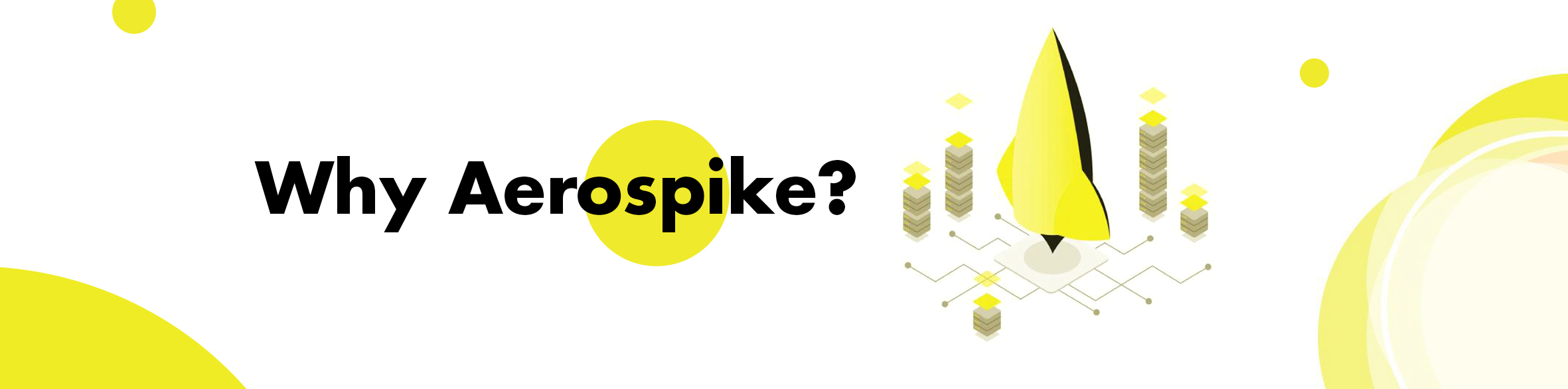 Why Aerospike?