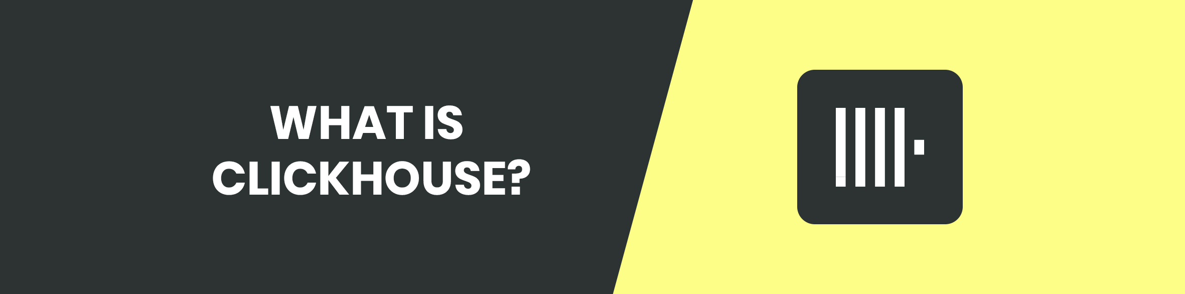 What is Clickhouse