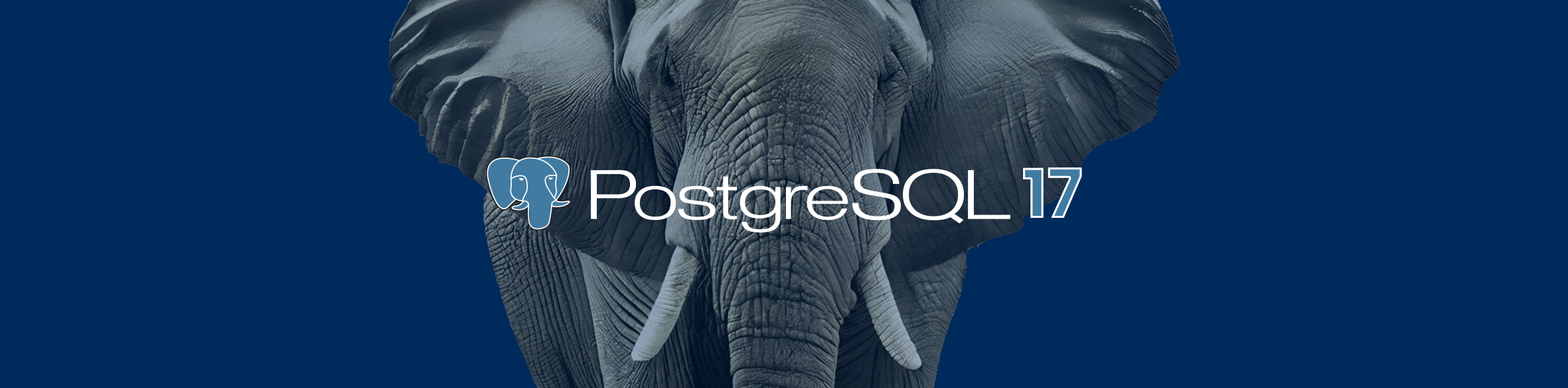 7 Enhancing Features In PostgreSQL 17