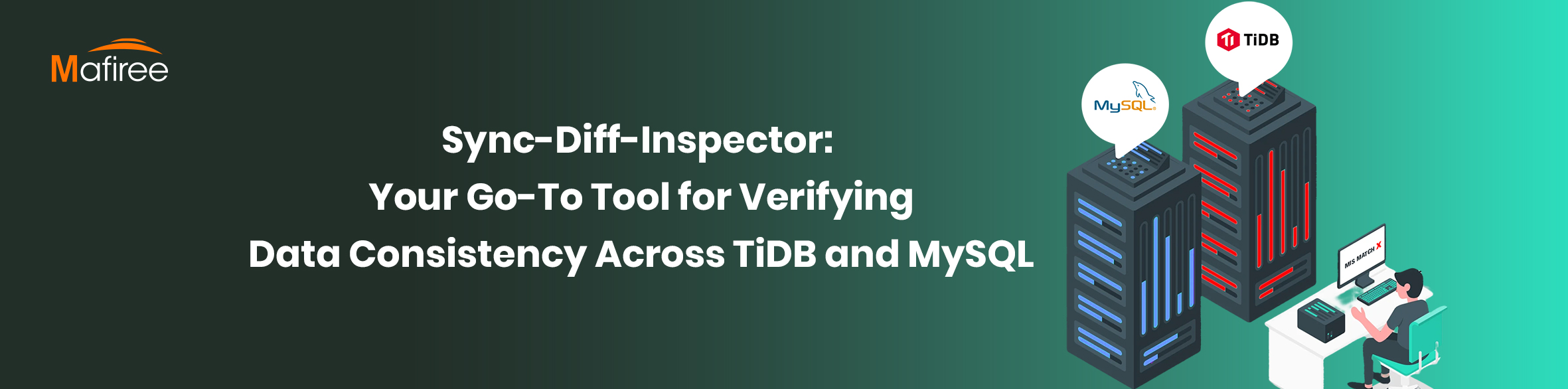 Sync-Diff-Inspector: Your Go-To Tool for Verifying Data Consistency Across TiDB and MySQL