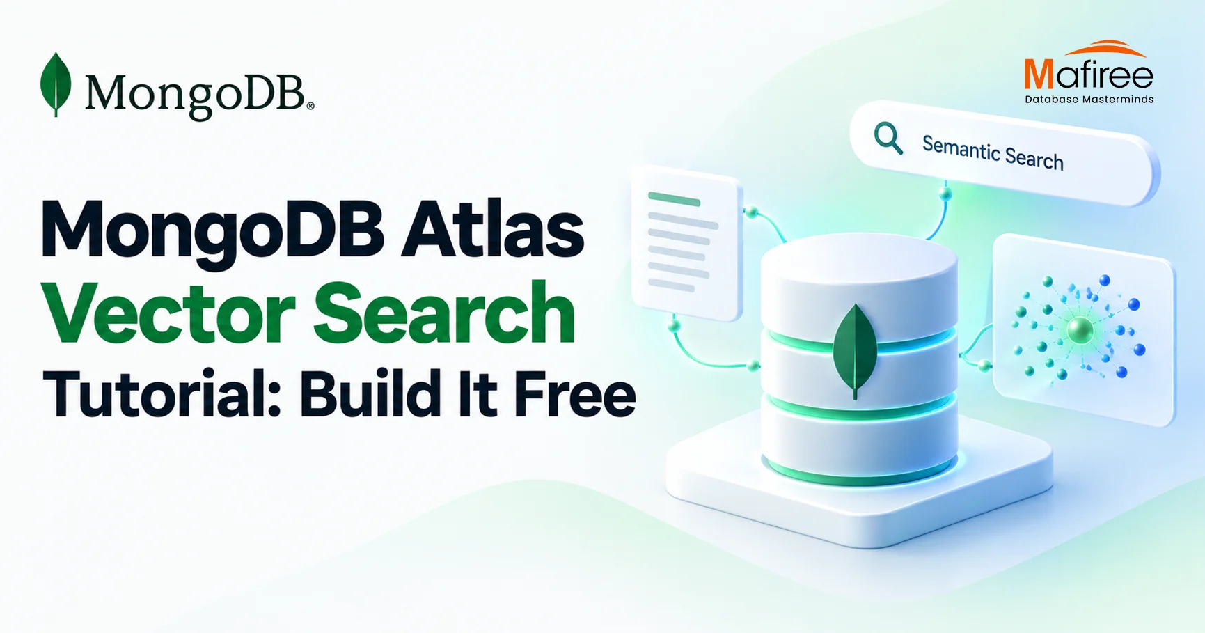 MongoDB Atlas Vector Search Tutorial: Build Semantic Search for Free
