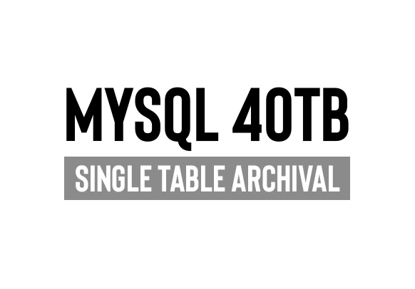 Mafiree achieved MySQL 40TB single table archival